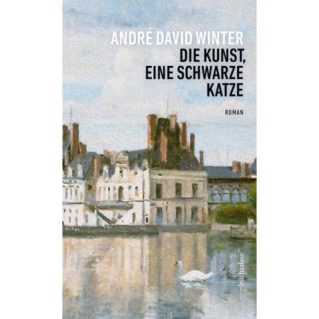 Die Kunst, einee Katze Winter, André David Gebundene Ausgabe 