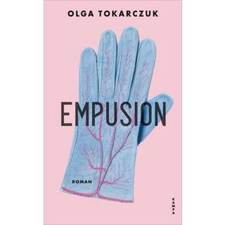 Empusion Tokarczuk, Olga; Quinkenstein, Lothar (Übersetzung); Palmes, Lisa (Übersetzung) Couverture rigide 