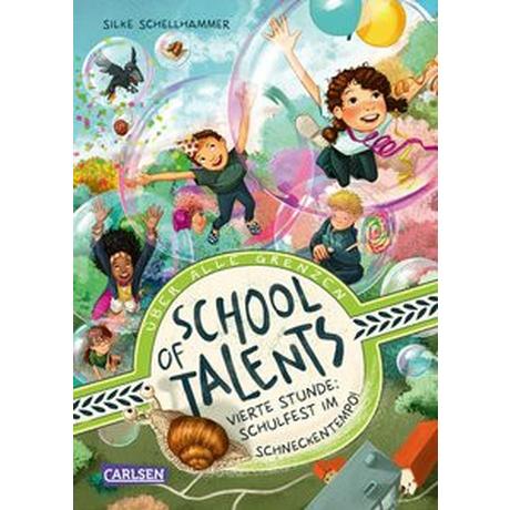 School of Talents 4: Vierte Stunde: Schulfest im Schneckentempo! Schellhammer, Silke; Ceccarelli, Simona M. (Illustrationen) Gebundene Ausgabe 