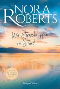 Wie Sternschnuppen am Strand Roberts, Nora; Lénárt-Seidnitzer, Tatjána (Übersetzung) Copertina rigida 