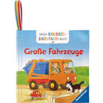 Mein Knuddel-Knautsch-Buch: Große Fahrzeuge; weiches Stoffbuch, waschbares Badebuch, Babyspielzeug ab 6 Monate