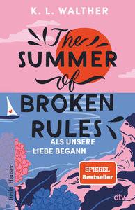 The Summer of Broken Rules Walther, K. L.; Gravert, Rita (Übersetzung) Gebundene Ausgabe 