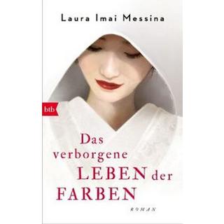 Das verborgene Leben der Farben Imai Messina, Laura; Schwaab, Judith (Übersetzung) Copertina rigida 