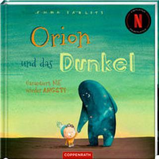 Orion und das Dunkel Yarlett, Emma; Yarlett, Emma (Illustrationen); Schmitz, Hanna (Übersetzung) Gebundene Ausgabe 