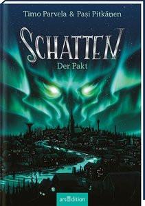 Schatten - Der Pakt (Schatten 1) Parvela, Timo; Pitkänen, Pasi (Illustrationen); Moster, Stefan (Übersetzung) Copertina rigida 