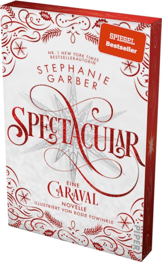 Spectacular Garber, Stephanie; Bürgel, Diana (Übersetzung); Fowinkle, Rosie (Illustrationen) Gebundene Ausgabe 