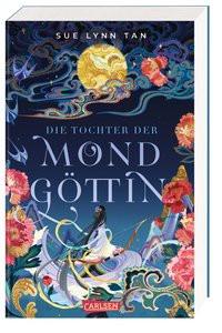 Die Tochter der Mondgöttin 1: Die Tochter der Mondgöttin Tan, Sue Lynn; Brauns, Ulrike (Übersetzung); Pfaffinger, Birgit Maria (Übersetzung) Couverture rigide 