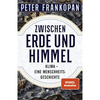 Zwischen Erde und Himmel Frankopan, Peter; Thies, Henning (Übersetzung); Neubauer, Jürgen (Übersetzung) Couverture rigide 