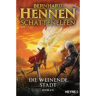 Schattenelfen - Die weinende Stadt Hennen, Bernhard Copertina rigida 