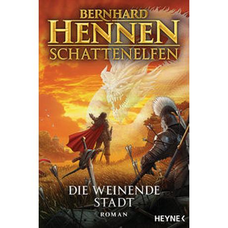 Schattenelfen - Die weinende Stadt Hennen, Bernhard Copertina rigida 