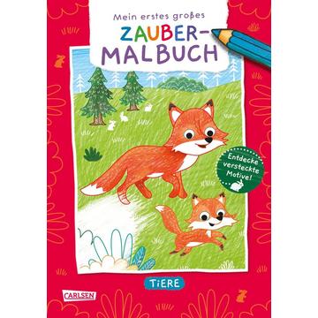 Ausmalbilder für Kita-Kinder: Mein erstes großes Zauber-Malbuch: Tiere