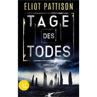 Tage des Todes Pattison, Eliot; Seeberger, Ulrike (Übersetzung) Copertina rigida 