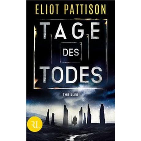 Tage des Todes Pattison, Eliot; Seeberger, Ulrike (Übersetzung) Copertina rigida 