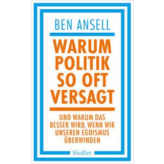 Warum Politik so oft versagt Ansell, Ben; Fichtl, Gisela (Übersetzung) Couverture rigide 