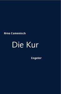 Die Kur Camenisch, Arno Couverture rigide 