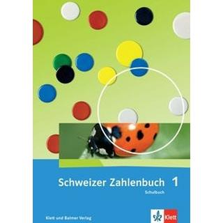 Schweizer Zahlenbuch 1 / Schweizer Zahlenbuch 1 - Ausgabe ab 2017 Kein Autor Copertina rigida 