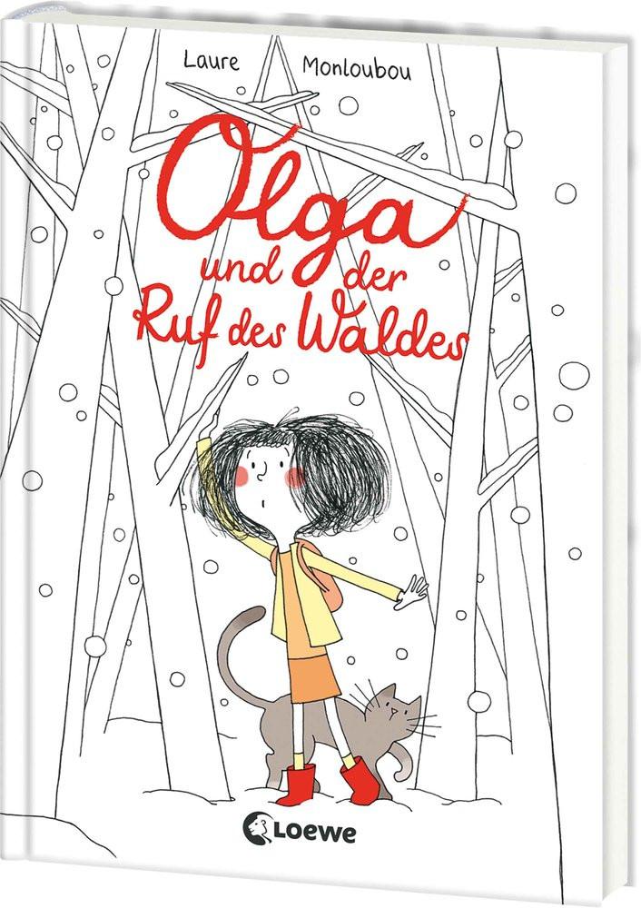 Olga und der Ruf des Waldes Monloubou, Laure; Loewe Kinderbücher (Hrsg.); Monloubou, Laure (Illustrationen); Lecker, Ann (Übersetzung) Gebundene Ausgabe 