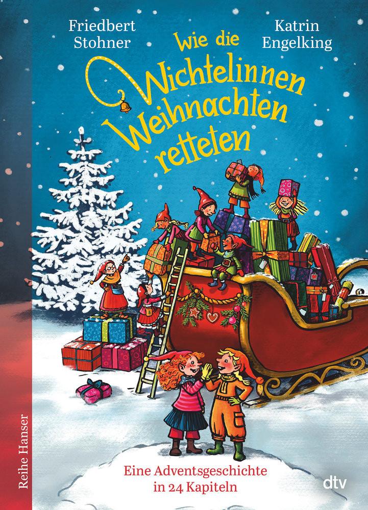 Wie die Wichtelinnen Weihnachten retteten Stohner, Friedbert; Engelking, Katrin (Illustrationen) Couverture rigide 