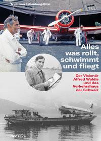 Alles was rollt, schwimmt und fliegt von Fellenberg-Bitzi, Trudi Couverture rigide 