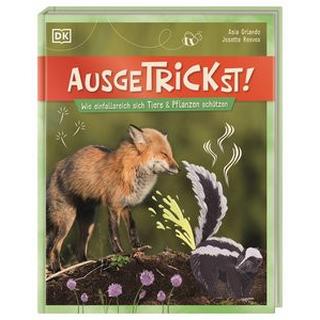 Ausgetrickst! Reeves, Josette; DK Verlag - Kids (Hrsg.); Reit, Birgit (Übersetzung); Orlando, Asia (Illustrationen) Gebundene Ausgabe 