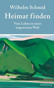 Heimat finden Schmid, Wilhelm Livre de poche 