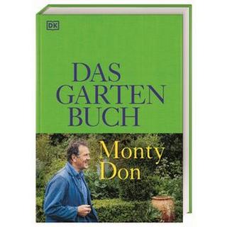 Das Gartenbuch Don, Monty; Ferstl, Reinhard (Übersetzung); DK Verlag (Hrsg.) Gebundene Ausgabe 