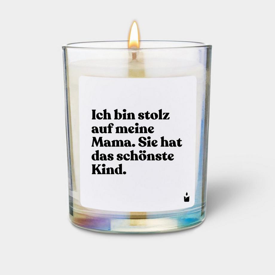 Duftkerze Woody Ich bin stolz auf meine Mama. Sie hat das schönste Kind.