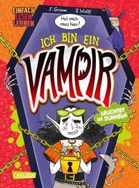 Hol mich raus hier! Ich bin ein Vampir! Grimm, Sandra; Wolff, Josephine (Illustrationen) Gebundene Ausgabe 