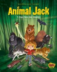 Animal Jack - Das Herz des Waldes Miss Prickly; Kid Toussaint; von der Weppen, Annette (Übersetzung) Gebundene Ausgabe 