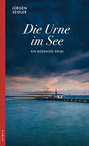 Die Urne im See Seidler, Jürgen Couverture rigide 