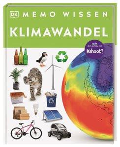 memo Wissen. Klimawandel Woodward, John; Bloemendal, Gerrit ten (Übersetzung); DK Verlag (Hrsg.) Gebundene Ausgabe 