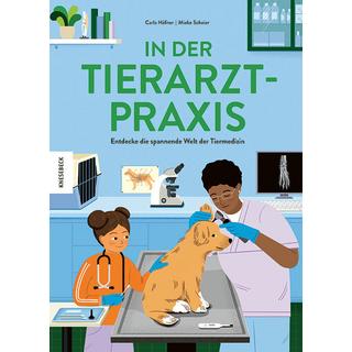 In der Tierarztpraxis Häfner, Carla; Scheier, Mieke (Illustrationen) Couverture rigide 