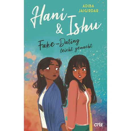 Hani & Ishu: Fake-Dating leicht gemacht JAIGIRDAR, ADIBA; Fried, Leslie Jorinde (Übersetzung); Kuntze, Anna (Übersetzung) Couverture rigide 