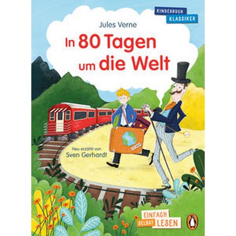 Penguin JUNIOR - Einfach selbst lesen: Kinderbuchklassiker - In 80 Tagen um die Welt Verne, Jules; Gerhardt, Sven; Schachenhuber, Martina (Illustrationen) Couverture rigide 