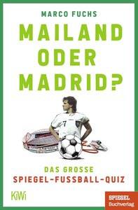 Mailand oder Madrid? Fuchs, Marco Taschenbuch 