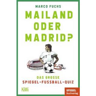 Mailand oder Madrid? Fuchs, Marco Taschenbuch 