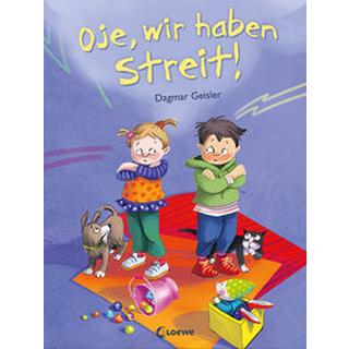 Oje, wir haben Streit! Geisler, Dagmar; Emotionale Entwicklung Für Kinder (Hrsg.); Geisler, Dagmar (Illustrationen) Gebundene Ausgabe 