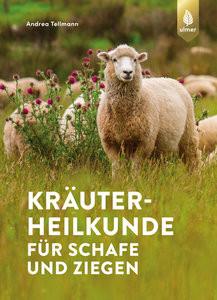 Kräuterheilkunde für Schafe und Ziegen Tellmann, Andrea Copertina rigida 