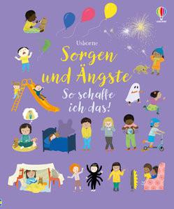 Sorgen und Ängste - So schaffe ich das! Brooks, Felicity; Ferrero, Mar (Illustrationen) Gebundene Ausgabe 