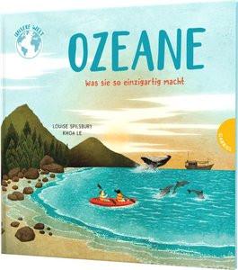 Unsere Welt: Ozeane Spilsbury, Louise; Le, Khoa (Illustrationen); Klein, Susanne (Übersetzung) Copertina rigida 