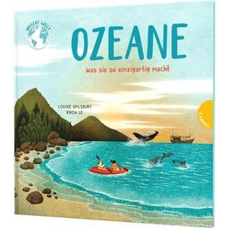 Unsere Welt: Ozeane Spilsbury, Louise; Le, Khoa (Illustrationen); Klein, Susanne (Übersetzung) Copertina rigida 