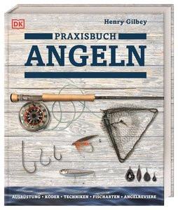 Praxisbuch Angeln Gilbey, Henry; Portrat, Olivier (Übersetzung) Gebundene Ausgabe 