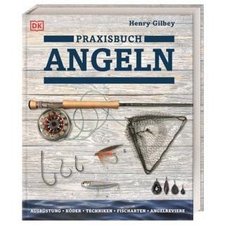 Praxisbuch Angeln Gilbey, Henry; Portrat, Olivier (Übersetzung) Gebundene Ausgabe 