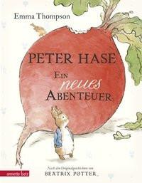 Peter Hase - Ein neues Abenteuer Thompson, Emma; Taylor, Eleanor (Illustrationen); Ernst, Alexandra (Übersetzung) Copertina rigida 