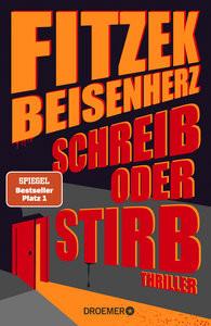 Schreib oder stirb Fitzek, Sebastian; Beisenherz, Micky Couverture rigide 