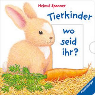 Tierkinder, wo seid ihr? Spanner, Helmut; Spanner, Helmut (Illustrationen) Gebundene Ausgabe 