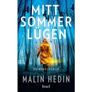 Mittsommerlügen Hedin, Malin; Werner, Stefanie (Übersetzung) Copertina rigida 