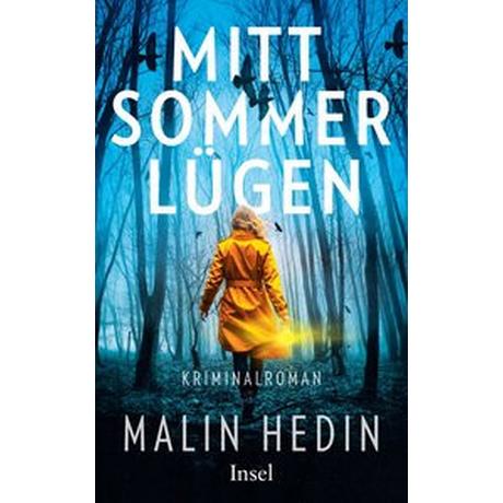 Mittsommerlügen Hedin, Malin; Werner, Stefanie (Übersetzung) Copertina rigida 