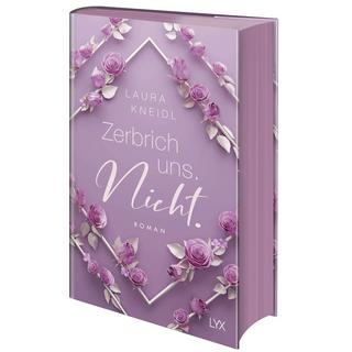 Zerbrich uns. Nicht.: Special Edition Kneidl, Laura Couverture rigide 