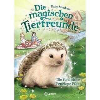 Die magischen Tierfreunde (Band 6) - Die furchtlose Penelope Piks Meadows, Daisy; Loewe Kinderbücher (Hrsg.); Margineanu, Sandra (Übersetzung) Gebundene Ausgabe 